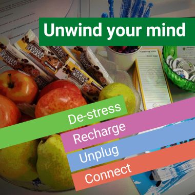 Unwind your mind: de-stress, recharge, unplug, connect